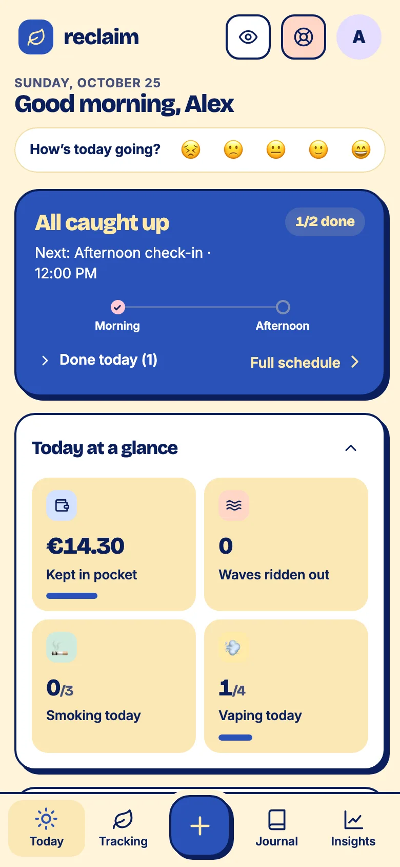 The Today screen: a greeting, whatโs next, and quick buttons to log.